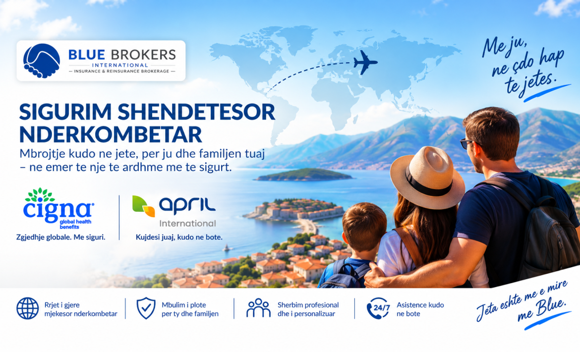 Sigurim shendetesor nderkombetar - Cigna Global dhe APRIL International - Blue Brokers